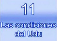 Las condiciones del Udu